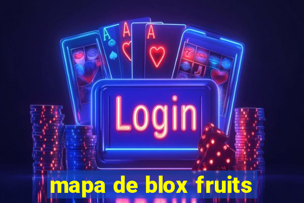 mapa de blox fruits